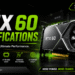 Nvidia RTX 60 Specifications